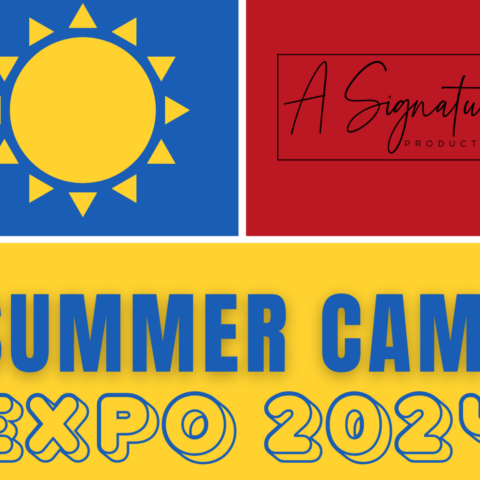Summer Camp Expo 2024 A Signature Production